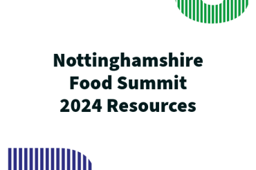 Nottinghamshire Food Summit 2024 Resources